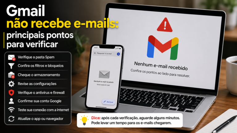 Gmail não recebe e-mails: principais pontos para verificar